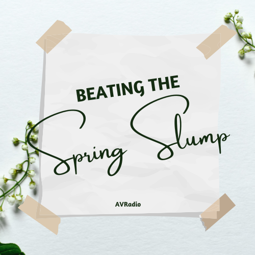 Beating Spring Slump: Tips to stay productive and motivated